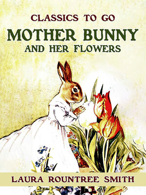cover image of Mother Bunny and Her Flowers